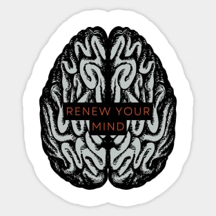 Renew your mind. Sticker